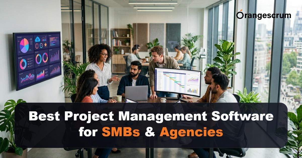 Best Project Management Software for SMBs & Agencies