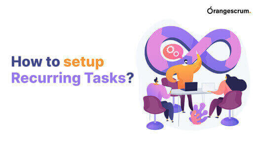 How to setup Recurring Tasks?