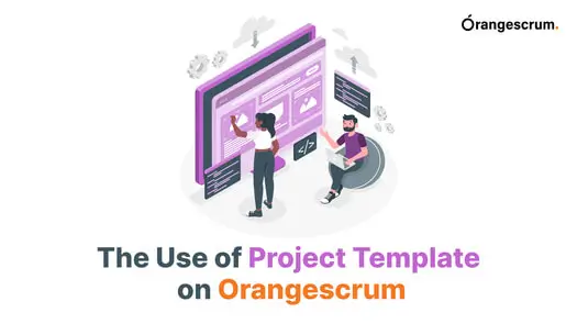 The Use of Project Template on Orangescrum
